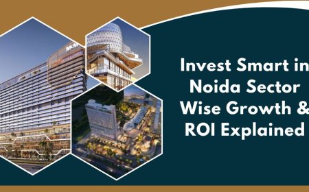 Invest Smart in Noida: Sector-Wise Growth & ROI Explained