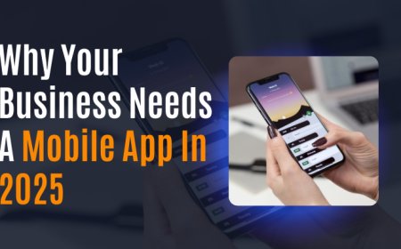 Why Every Business Needs a Mobile App in 2025