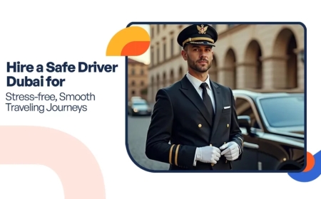 How Hiring a Safe Driver Dubai Guarantees Smooth Travels