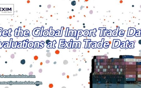 Get the Global import trade data evaluations at Exim Trade Data