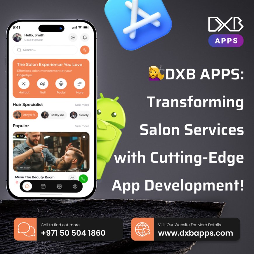 DXB APPS is your trusted mobile application development Abu Dhabi partner